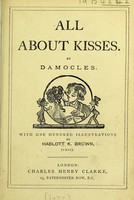 view All about kisses / by Damocles [pseud.] ; with one hundred illustrations by Hablott K. Brown, (Phiz).