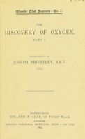 view The discovery of oxygen, part 1. : experiments / by Joseph Priestley, LL.D. (1775).