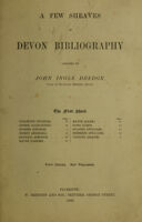 view A few sheaves of Devon bibliography. Pts. 1-2. / [John Ingle Dredge].