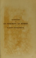 view Recherches sur les instruments : les méthodes et le dessin topographiques / par le colonel A. Laussedat.