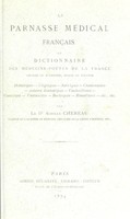 view Le parnasse médical français; ou, Dictionnaire des médecins-poètes de la France, anciens ou modernes, morts ou vivants / par Achille Chereau.