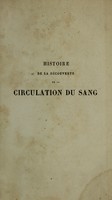 view Histoire de la découverte de la circulation du sang / par P. Flourens.