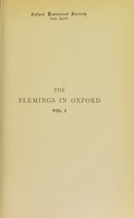 view The Flemings in Oxford : being documents selected from the Rydal papers in illustration of the lives and ways of Oxford men 1650-1700 / edited by John Richard Magrath.