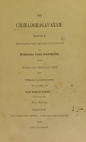 view The Çrīmadbhāgavatam / translated from the original Sanskrit by Mohendra Nath Chatterjee, with notes and original text.