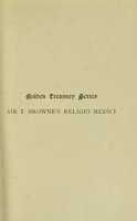 view Sir Thomas Browne's Religio medici : Letter to a friend, &c. and Christian morals / edited by W.A. Greenhill.