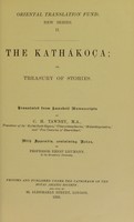 view The Kathákoça, or, Treasury of stories / translated from Sanskrit manuscripts by C.H. Tawney ; with appendix, containing notes, by Ernst Leumann.