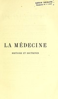 view La médecine, histoire et doctrines / Ch. Daremberg.