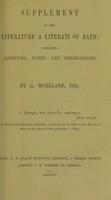 view Supplement to the "Literature and literati of Bath" : containing additions, notes, and emendations / by G. Monkland.