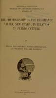 view The physiography of the Rio Grande valley, New Mexico, in relation to Pueblo culture / by Edgar Lee Hewett, Junius Henderson, and Wilfred Robbins.