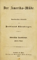 view Der Amerika-Müde : amerikanisches Kulturbild / von Ferdinand Kürnberger.