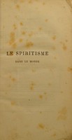 view Le spiritisme dans le monde : l'initiation et les sciences occultes dans l'Inde et chez tous les peuples de l'antiquité / Louis Jacolliot.