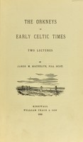 view The Orkneys in early Celtic times : two lectures / by James M. MacBeath.