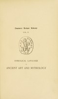 view The symbolical language of ancient art and mythology : an inquiry / by Richard Payne Knight.