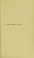 view The great law : a study of religious origins and of the unity underlying them / by W. Wiliamson.