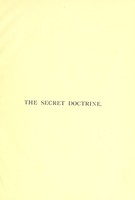 view The secret doctrine : the synthesis of science, religion, and philosophy.