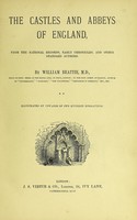 view The castles and abbeys of England : from the national records, early chronicles, and other standard authorities. 2nd series / by William Beattie.