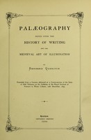 view Palæography : notes upon the history of writing and the medieval art of illumination / By Bernard Quaritch.