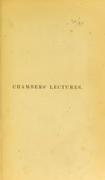 view Lectures : chiefly clinical / by Thomas King Chambers.