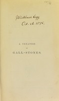 view A treatise on gall stones : their chemistry, pathology and treatment. / By J. L. W. Thudichum.