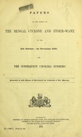 view Papers on the subject of the Bengal cyclone and storm-wave of the 31st October - 1st November 1876 ; and the subsequent cholera epidemic.