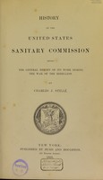 view History of the United States Sanitary Commission being the general report of its work during the war of the rebellion / by Charles J. Stil̐lue.