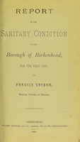 view Report on the sanitary condition of the borough of Birkenhead for the year 1879 / by Francis Vacher.