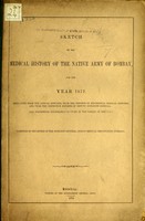 view Sketch of the medical history of the native army of Bombay, for the year 1872.