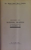 view Report on sleeping sickness in northern Rhodesia to December, 1913 / by A. May.