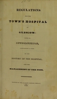 view Regulations for the Town's Hospital of Glasgow : with an introduction, containing a view of the history of the hospital, and the management of the poor.