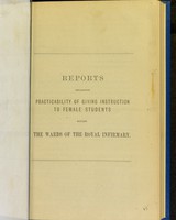 view Reports regarding practicability of giving instruction to female students within the wards of the Royal Infirmary.