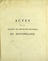 view Actes de la Société de médecine-pratique de Montpellier, année M.D.CCC.IV. (an XII) : contenant les travaux historiques de cette société; les mémoires de médecine et de physique médicale, et ceux des prix adjugés par elle; tirés des registres de cette société.