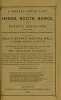 view A retail price list of herbs, roots, barks, and botanic medicines ... to be had at Dale's Botanic Medical Hall ... Glasgow.