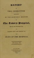 view Report of the committee appointed ... to inquire into and report on the state of the Hospital; 10th January, 1816.