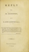 view Reply to Dr. Gregory by Dr James Hamilton Junior.