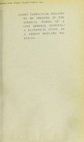 view Ought tubercular diseases to be treated in the surgical wards of a city general hospital? : a statistical study / by A. Ernest Maylard, M.B., B.S. Lond., Surgeon to the Victoria Infirmary, Glasgow.