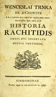 view Historia rachitidis omnis aevi observata medica continens / Wenceslai Trnka de Krzowitz.