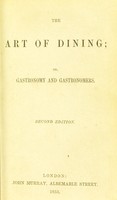 view The art of dining, or, gastronomy and gastronomers.