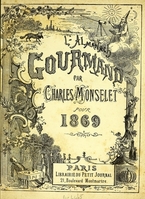 view L'almanach gourmand pour 1869 / [Monselet].