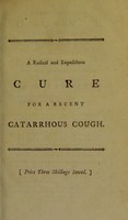 view A radical and expeditious cure for a recent catarrhous cough : preceded by some observations on respiration ... To which is added, a chapter on the vis vitae ... Accompanied with some strictures on the treatment of compound fractures / [Mudge].