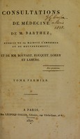 view Consultations de médicine / de M. Barthez ; et de MM. Bouvart, Fouquet, Lorry et Lamure.