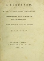 view Icones anatomico-physiologicae partium corporis humani et animalium, quae in descriptione Musei Academiae Rheno-Trajectinae inveniuntur.