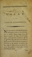 view [An essay on the uterine haemorrhage] / [William Saunders].