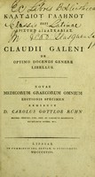 view Peri aristes didaskalias. De optimo docendi genere libellus  / Novae medicorum Graecorum omnium editionis specimen exhibuit D. Carolus Gottlob Kühn.