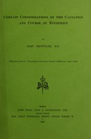 view Certain considerations on the causation and course of epidemics / by John Brownlee.