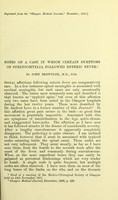 view Notes on a case in which certain symptoms of syringomyelia followed enteric fever / by John Brownlee.