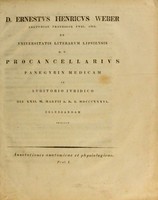 view D. Ernestus Henricus Weber ... Procancellarivs panegyrin medicam in avditorio ivridico die XXII. M. Martii A.R.S. MDCCCXXXVI celebrandam indicit : Annotationes anatomicae et physiologicae. Prol. I.