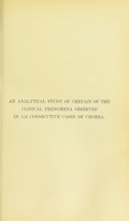 view An analytical study of certain of the clinical phenomena observed in 112 consecutive cases of chorea / by John Lindsay Steven, M.D., Physician and Lecturer on Clinical Medicine, Glasgow Royal Infirmary.