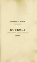 view Dissertatio medica inauguralis, quaedam de rubeola communicatione ejusque artificiosa, complectens; quam, annuente summo numine, ex auctoritate reverendi admodum viri D. Georgii Baird, SS. T.P. ... pro gradu doctoris ... / Guilelmus Forrester Bow.