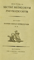 view Historia sectae medicorvm pnevmaticorvm / avtore Ioanne Carolo J.C. Osterhavsen M.D.