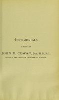 view Testimonials in favour of John M. Cowan, B.A., M.B., B.C., fellow of the Faculty of Physicians and Surgeons.